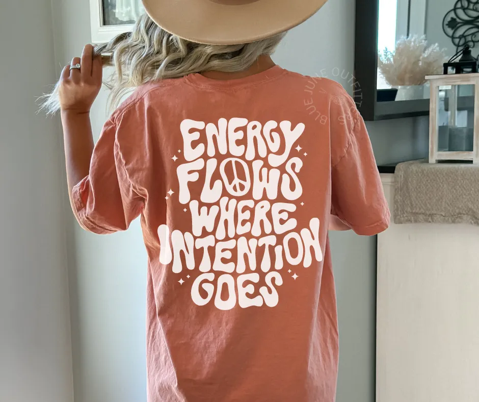 Energy Flows Where Energy Goes | Boho Inspo Comfort Colors Tee