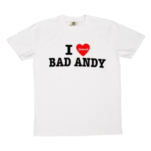 I LOVE BAD ANDY T-SHIRT